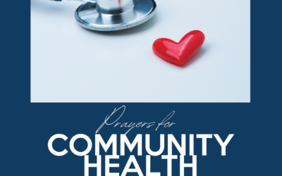 COVID and Faith: Prayers for Community Health