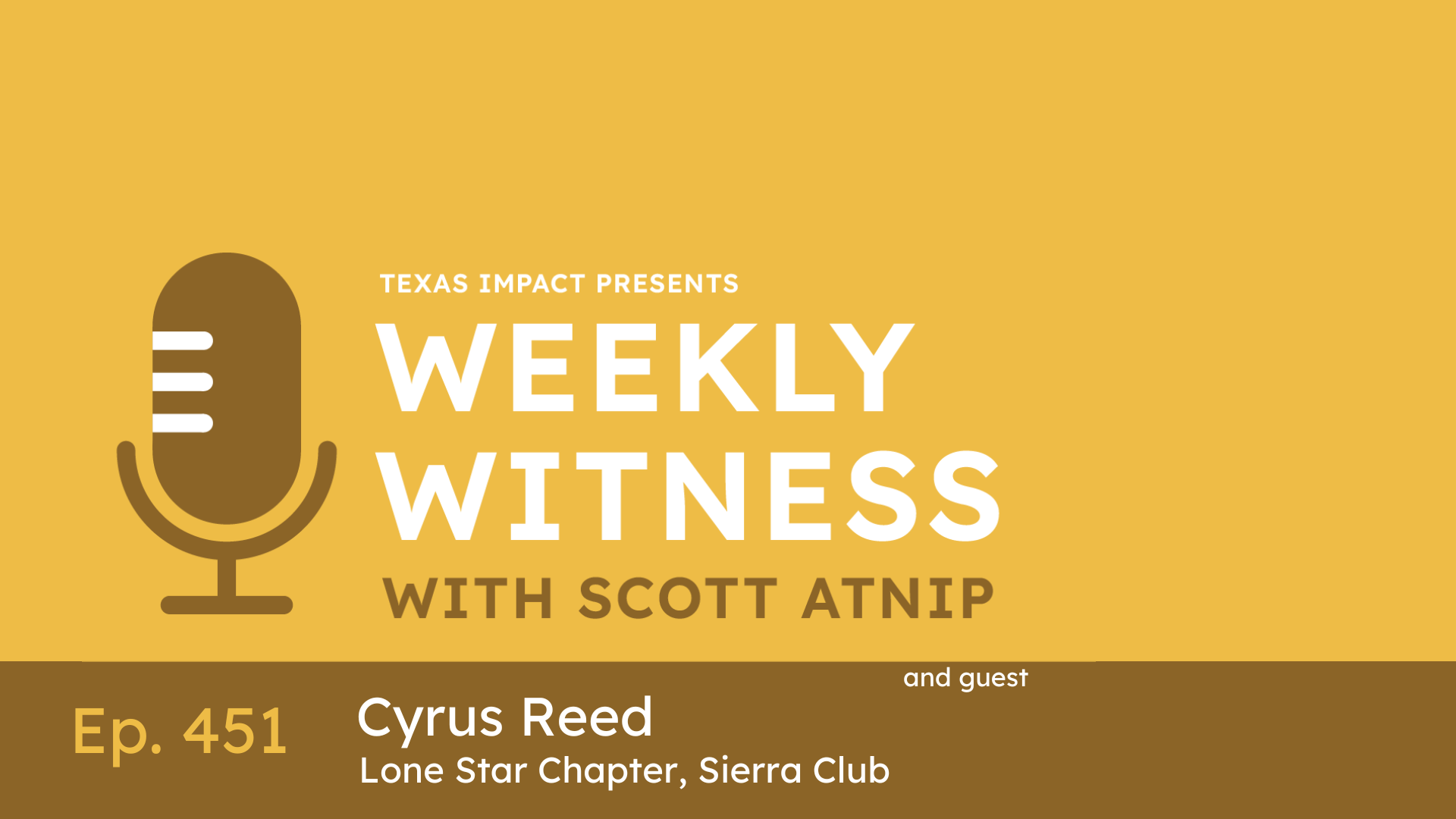 Cyrus Reed Graham Ep. 451 Flooded with Missed Opportunities - Texas Impact